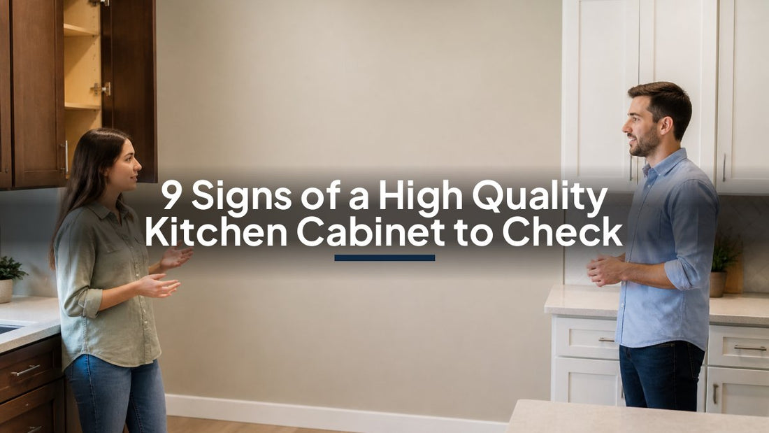 9 Signs of a High Quality Kitchen Cabinet to Check